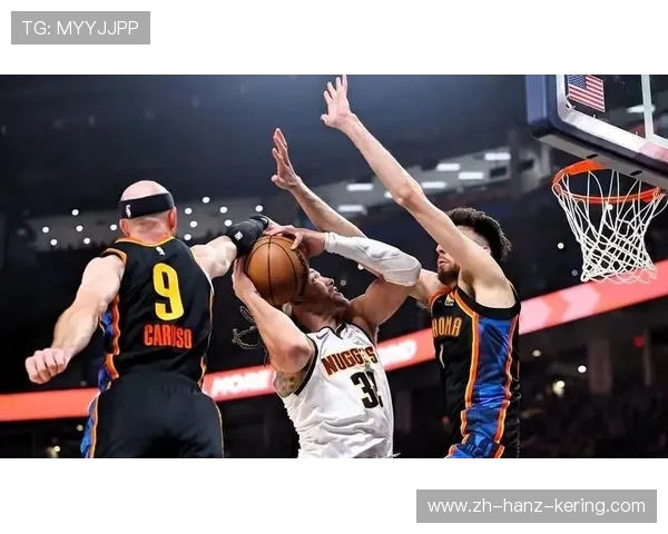 掘金挑战雷霆 主力球员表现成比赛胜负关键