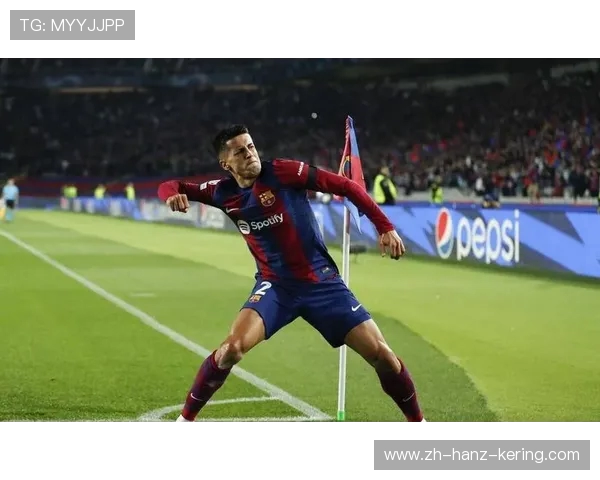 坎塞洛在足球场上的精彩表现与未来发展潜力分析